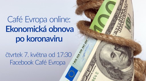 Café Evropa online: Ekonomická obnova po koronaviru – jak může pomoci EU?