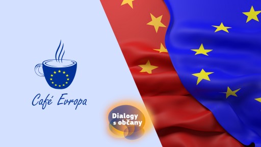 Café Evropa online: Vztahy EU a Číny – co přinese nová investiční dohoda?