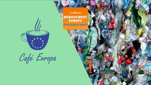 Café Evropa online: Jednorázové plasty – co s nimi a jak je omezit?
